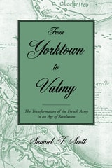 cover of From Yorktown to Valmy: The Transformation of the French Army in an Age of Revolution