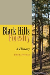 cover of Black Hills Forestry: A History