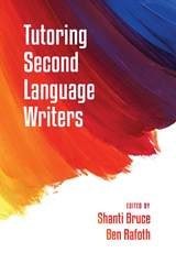 cover of Tutoring Second Language Writers