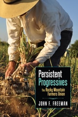 cover of Persistent Progressives: The Rocky Mountain Farmers Union