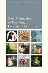 cover of New Approaches to Teaching Folk and Fairy Tales