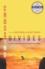 cover of Crossing Divides: Exploring Translingual Writing Pedagogies and Programs