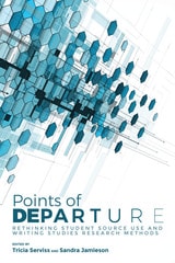 cover of Points of Departure: Rethinking Student Source Use and Writing Studies Research Methods