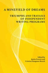 cover of A Minefield of Dreams: Triumphs and Travails of Independent Writing Programs