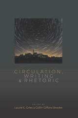 cover of Circulation, Writing, and Rhetoric