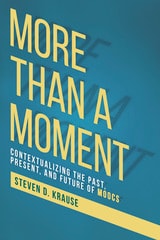 cover of More than a Moment: Contextualizing the Past, Present, and Future