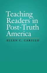 cover of Teaching Readers in Post-Truth America