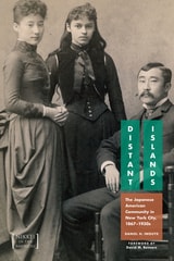 cover of Distant Islands: The Japanese American Community in New York City, 1876-1930s