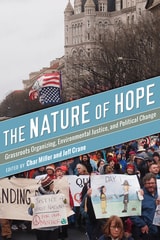cover of Nature of Hope: Grassroots Organizing, Environmental Justice, and Political Change