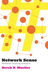 cover of Network Sense: Methods for Visualizing a Discipline