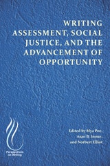 cover of Writing Assessment, Social Justice, and the Advancement of Opportunity