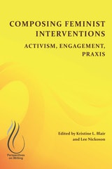 cover of Composing Feminist Interventions: Activism, Engagement, Praxis