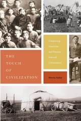 cover of "The Touch of Civilization": Comparing American and Russian Internal Colonization