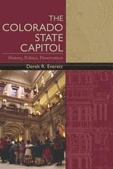 cover of Colorado State Capitol: History, Politics, Preservation
