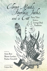 cover of Clever Maids, Fearless Jacks, and a Cat: Fairy Tales from a Living Oral Tradition