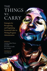 cover of Things We Carry: Strategies for Recognizing and Negotiating Emotional Labor in Writing Program Administration