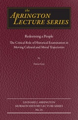 cover of Redeeming a People: The Critical Role of Historical Examination in Moving Cultural and Moral Trajectories