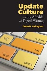 cover of Update Culture and the Afterlife of Digital Writing