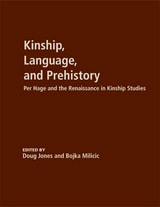 cover of Kinship, Language, and Prehistory: Per Hage and the Renaissance in Kinship Studies