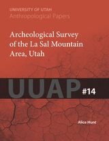 cover of Archeological Survey of the La Sal Mountain Area, Utah: UUAP 14