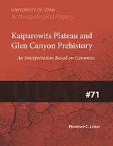 cover of Kaiparowits Plateau and Glen Canyon Prehistory: An Interpretation Based on Ceramics UUAP 71
