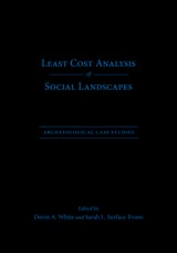 cover of Least Cost Analysis of Social Landscapes: Archaeological Case Studies