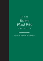 cover of In the Eastern Fluted Point Tradition