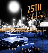 cover of 25th Street Confidential: Drama, Decadence, and Dissipation along Ogden's Rowdiest Road