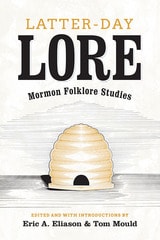 cover of Latter-day Lore: Mormon Folklore Studies