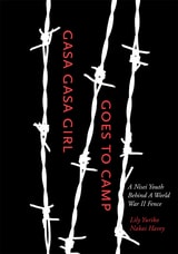 cover of Gasa Gasa Girl Goes to Camp: A Nisei Youth Behind A World War II Fence