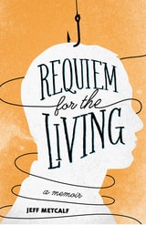 cover of Requiem for the Living: A Memoir