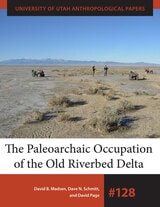 cover of The Paleoarchaic Occupation of the Old River Bed Delta