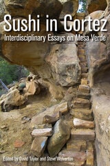 cover of Sushi in Cortez: Interdisciplinary Essays on Mesa Verde