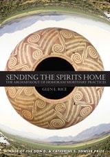 cover of Sending the Spirits Home: The Archaeology of Hohokam Mortuary Practices