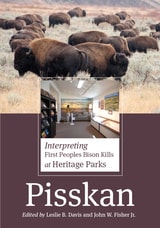 cover of Pisskan: Interpreting First Peoples Bison Kills at Heritage Parks