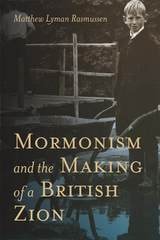 cover of Mormonism and the Making of a British Zion