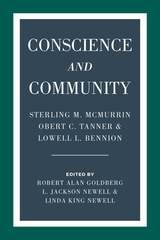 cover of Conscience and Community: Sterling M. McMurrin, Obert C. Tanner, and Lowell L. Bennion