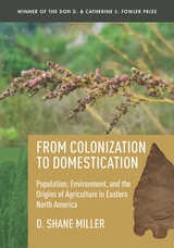 cover of From Colonization to Domestication: Population, Environment, and the Origins of Agriculture in Eastern North America