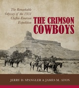 cover of The Crimson Cowboys: The Remarkable Odyssey of the 1931 Claflin-Emerson Expedition