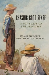 cover of Chasing Good Sense: A Boy's Life on the Frontier