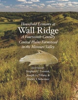 cover of Household Economy at Wall Ridge: A Fourteenth-Century Central Plains Farmstead in the Missouri Valley