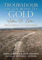 cover of Troubadour on the Road to Gold: William B. Lorton's 1849 Journal to California
