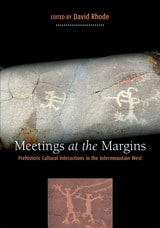 cover of Meetings at the Margins: Prehistoric Cultural Interactions in the Intermountain West