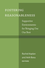 cover of Fostering Reasonableness: Supportive Environments for Bringing Out Our Best