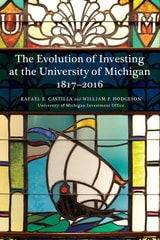 cover of The Evolution of Investing at the University of Michigan: 1817–2016
