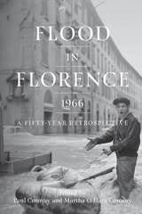 cover of Flood in Florence, 1966: A Fifty-Year Retrospective