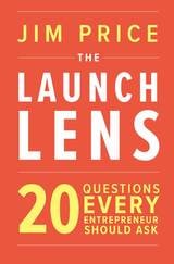cover of The Launch Lens: 20 Questions Every Entrepreneur Should Ask