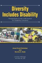 cover of Diversity Includes Disability: Perspectives on the U-M Council for Disability Concerns
