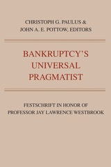 cover of Bankruptcy's Universal Pragmatist: Festschrift in Honor of Jay Westbrook