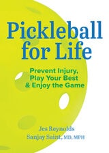 cover of Pickleball for Life: Prevent Injury, Play Your Best, & Enjoy the Game